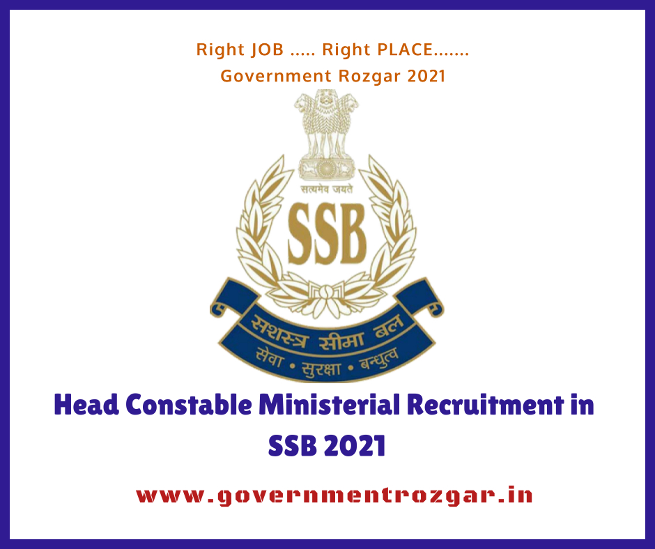 Head Constable Ministerial Recruitment in SSB 2021