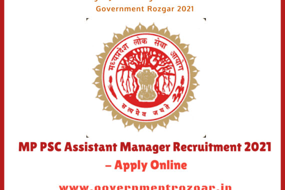 MP PSC Assistant Manager Recruitment 2021 Apply Online