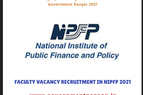 FACULTY VACANCY RECRUITMENT IN NIPFP 2021