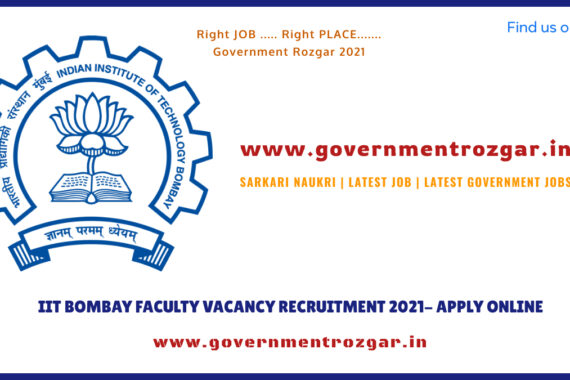 IIT BOMBAY FACULTY VACANCY RECRUITMENT 2021- APPLY ONLINE