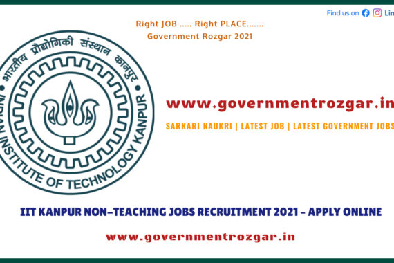 IIT KANPUR NON-TEACHING JOBS RECRUITMENT 2021 – APPLY ONLINE