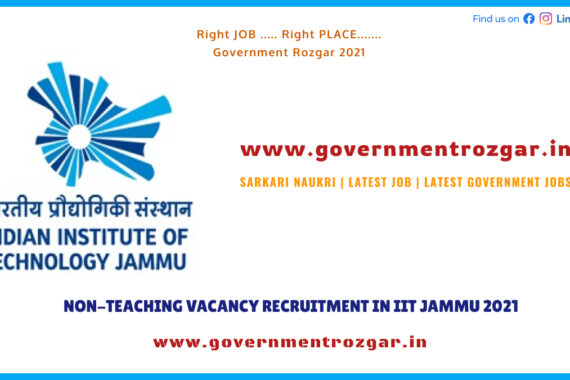 NON-TEACHING VACANCY RECRUITMENT IN IIT JAMMU 2021