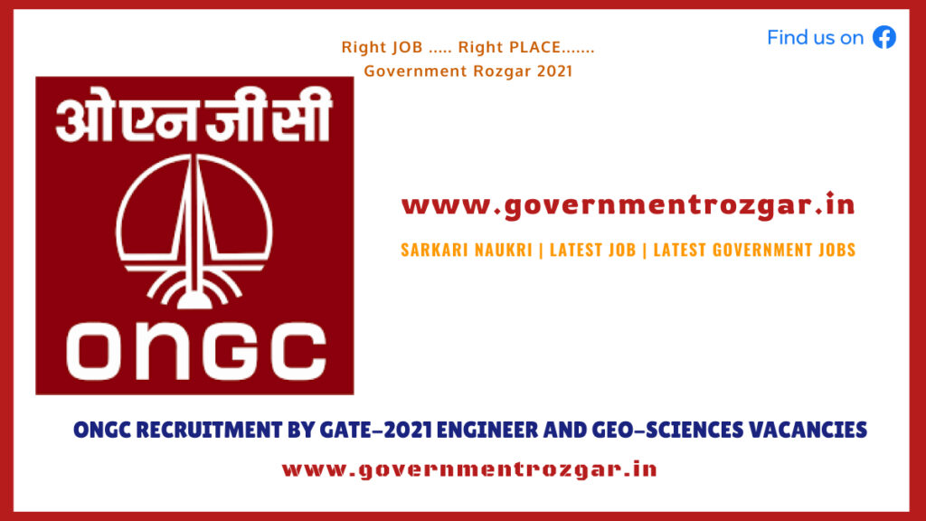 ONGC Recruitment by GATE-2021 Engineer and Geo-Sciences Vacancies