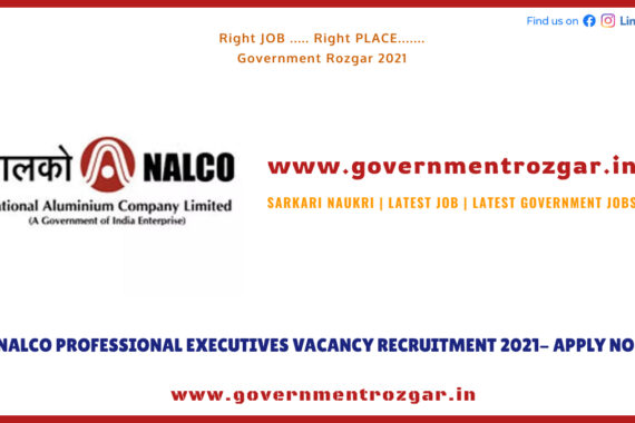 NALCO PROFESSIONAL EXECUTIVES VACANCY RECRUITMENT 2021- APPLY NOW