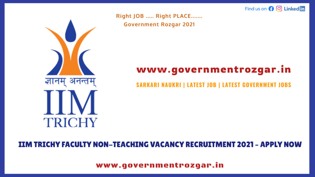 IIM Trichy Faculty Non-Teaching Vacancy Recruitment 2021