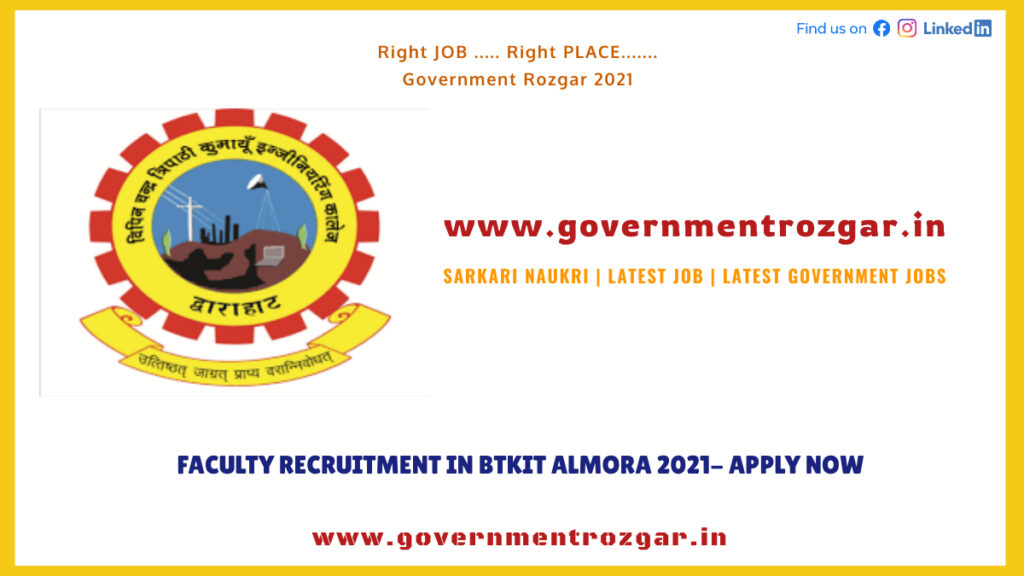 BTKIT Almora Faculty Recruitment 2021- Apply Now