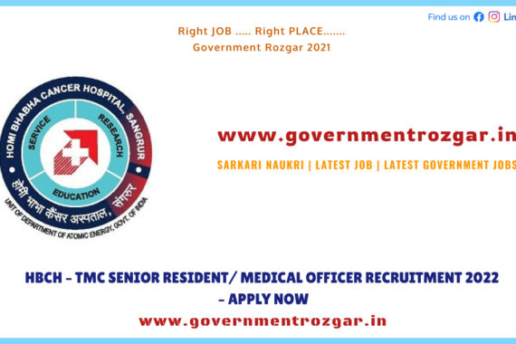 HBCH – TMC SENIOR RESIDENT/ MEDICAL OFFICER RECRUITMENT 2022 – APPLY NOW