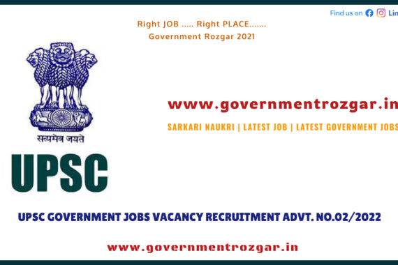 UPSC Government Jobs Vacancy Recruitment Advt. No.02/2022