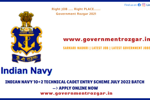 INDIAN NAVY 10+2 TECHNICAL CADET ENTRY SCHEME JULY 2022 BATCH