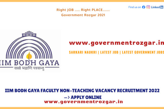 IIM BODH GAYA FACULTY NON-TEACHING VACANCY RECRUITMENT 2022