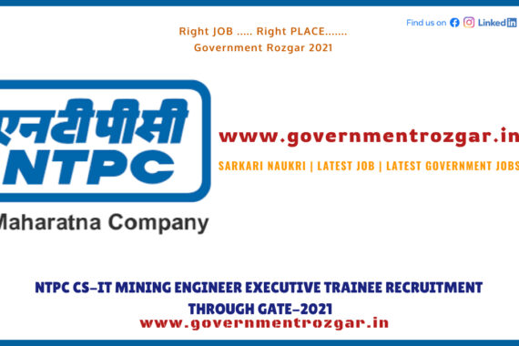 NTPC CS-IT Mining Engineer Executive Trainee Recruitment through GATE-2021