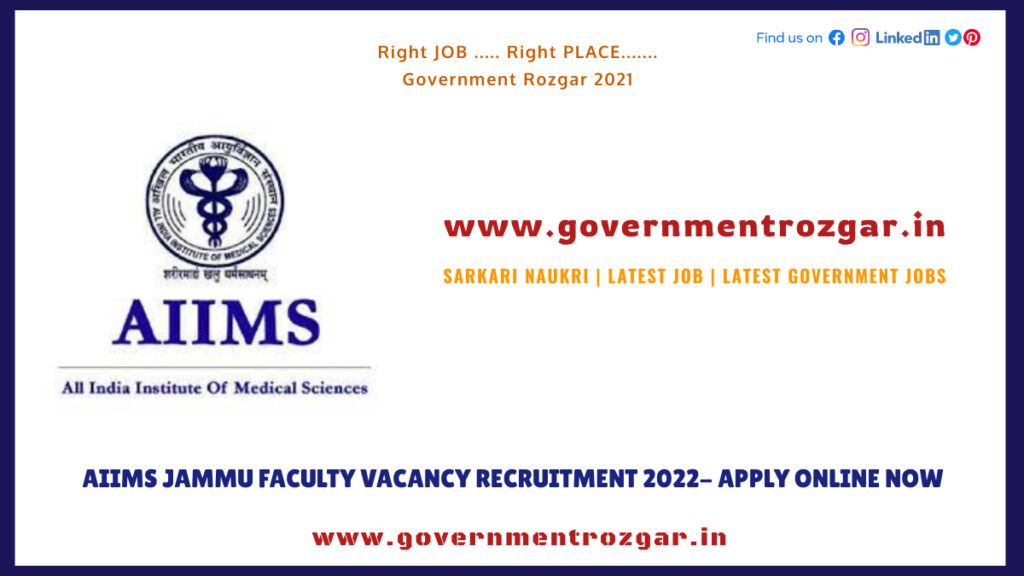 AIIMS JAMMU FACULTY VACANCY RECRUITMENT 2022