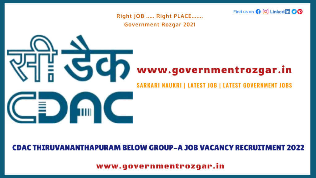 CDAC Thiruvananthapuram below Group-A Job Vacancy Recruitment 2022