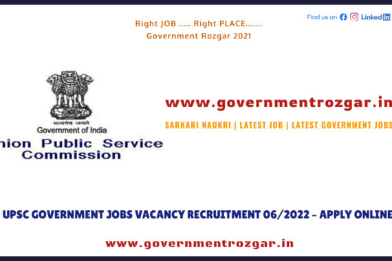 UPSC Government Jobs Vacancy Recruitment 06/2022