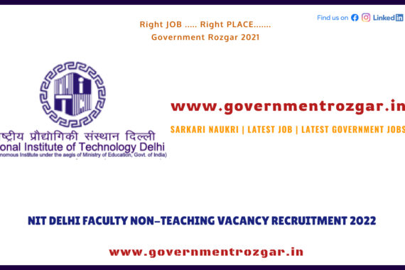 NIT Delhi Faculty Non-Teaching Vacancy Recruitment 2022