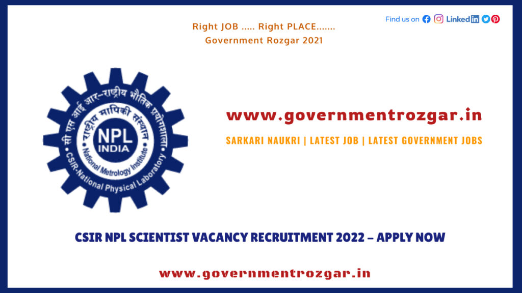 CSIR NPL Scientist Vacancy Recruitment 2022