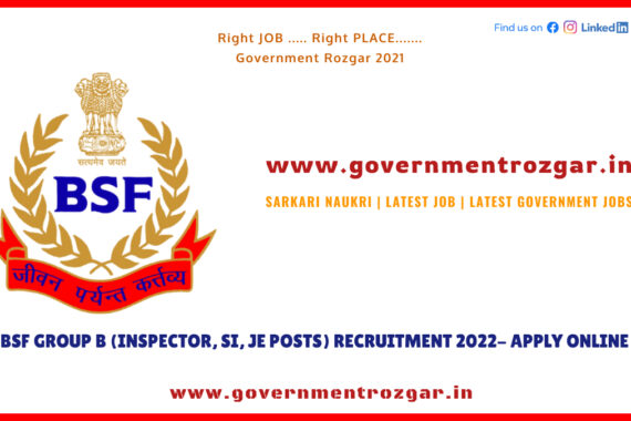 BSF Group B (Inspector, SI, JE posts) Recruitment 2022