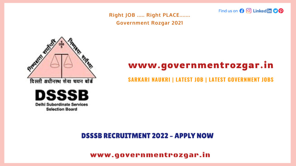 DSSSB RECRUITMENT 2022 – APPLY NOW