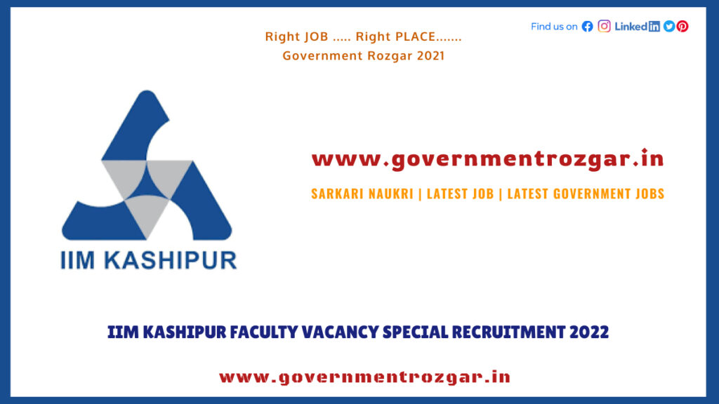 IIM Kashipur Faculty Vacancy Special Recruitment 2022