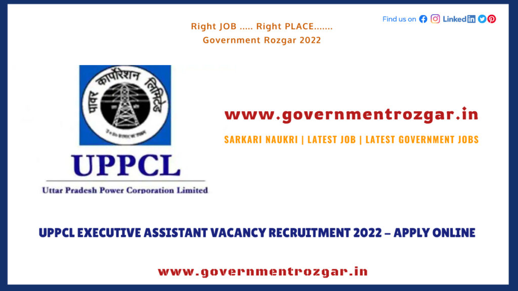 UPPCL Executive Assistant Vacancy Recruitment 2022 - Apply Online