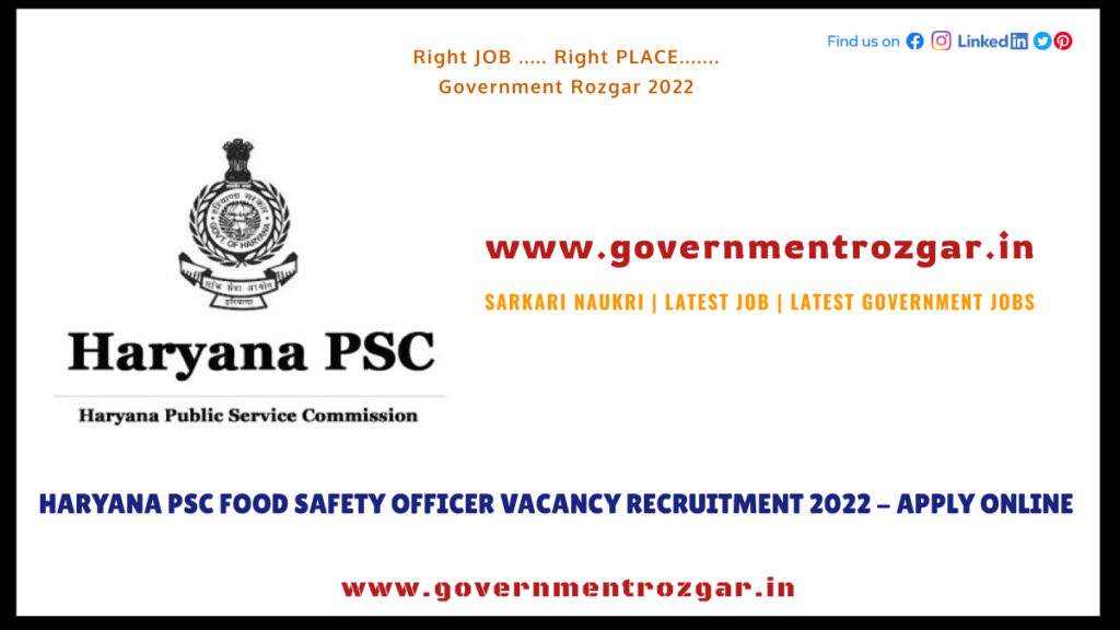 Haryana PSC Recruitment 2022 for Food Safety Officer Vacancy - Apply Online