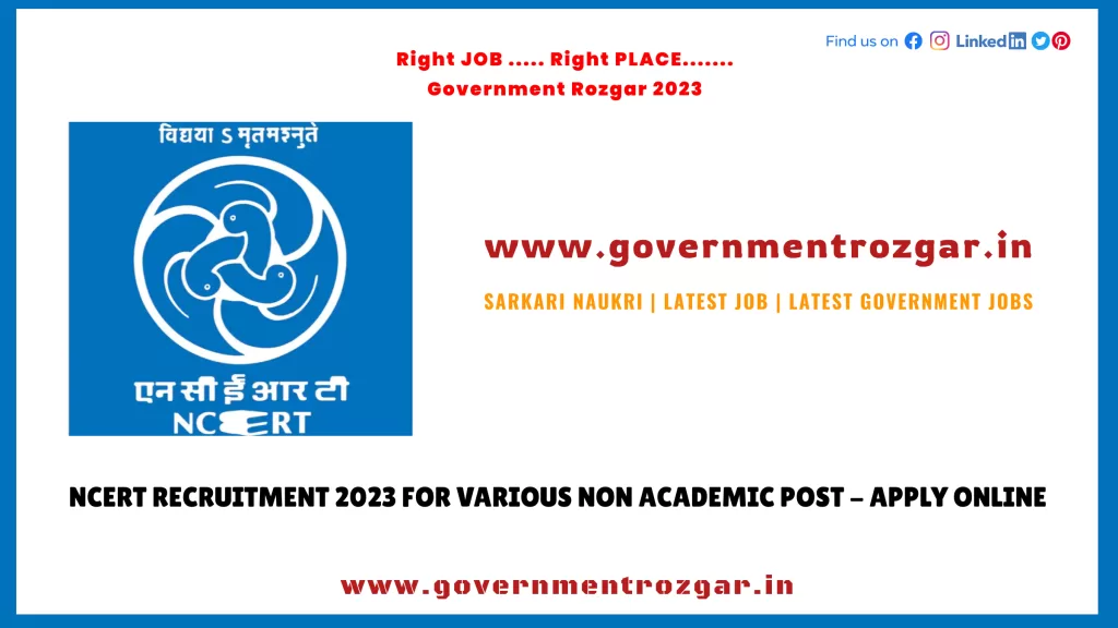 NCERT Recruitment 2023 for Various Non Academic Post - Apply Online