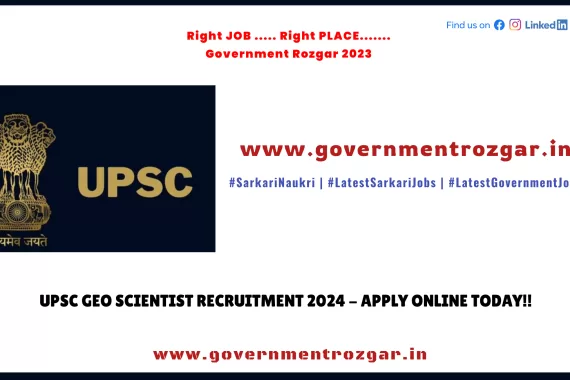 UPSC Geo Scientist Recruitment 2024 - Apply Online Today!