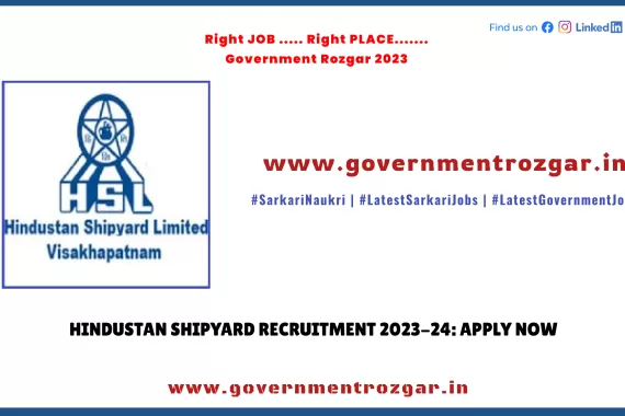 Hindustan Shipyard Recruitment 2023-24: Apply Now