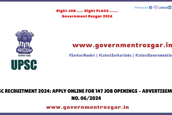 UPSC Recruitment 2024: Apply Online for 147 Job Openings - Advertisement No. 06/2024