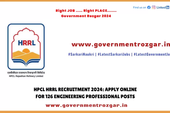 HPCL HRRL Recruitment 2024 - Apply Now for 126 Engineering Professional Positions