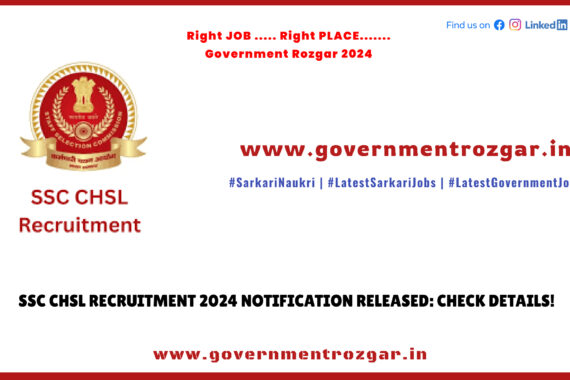 SSC CHSL Recruitment 2024 Notification Released - Check Details