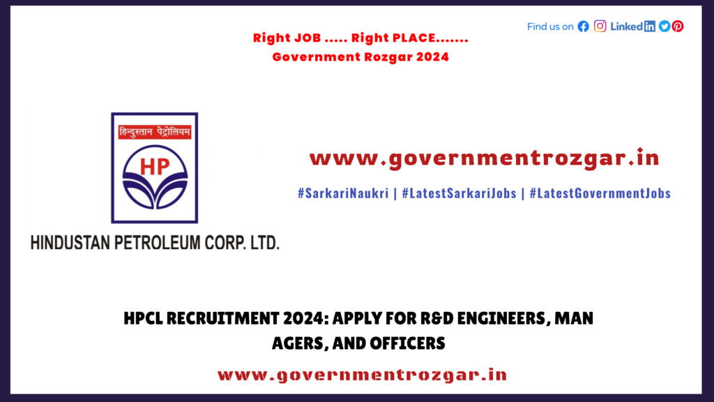 HPCL Recruitment 2024: Apply for R&D Engineers, Managers, and Officers