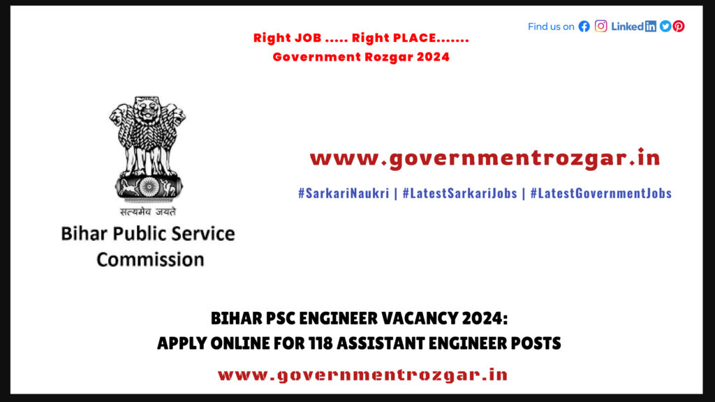 Bihar PSC Engineer Vacancy 2024: Apply Online for 118 Assistant Engineer Posts