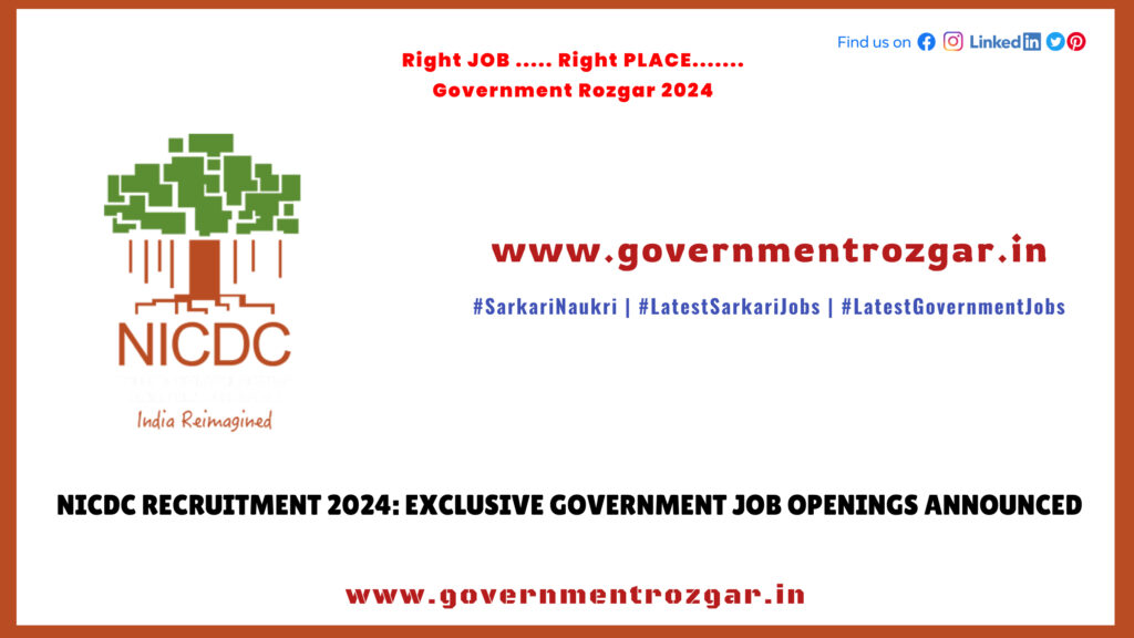 NICDC Recruitment 2024: Exclusive Government Job Openings Announced