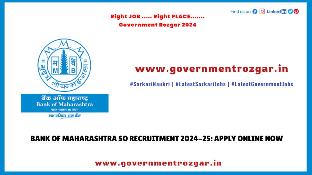 Bank of Maharashtra SO Recruitment 2024-25: Apply Online Now