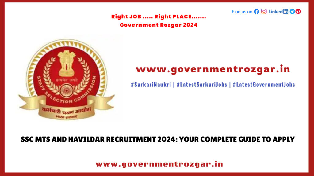 SSC MTS and Havildar Recruitment 2024: Your Complete Guide to Apply