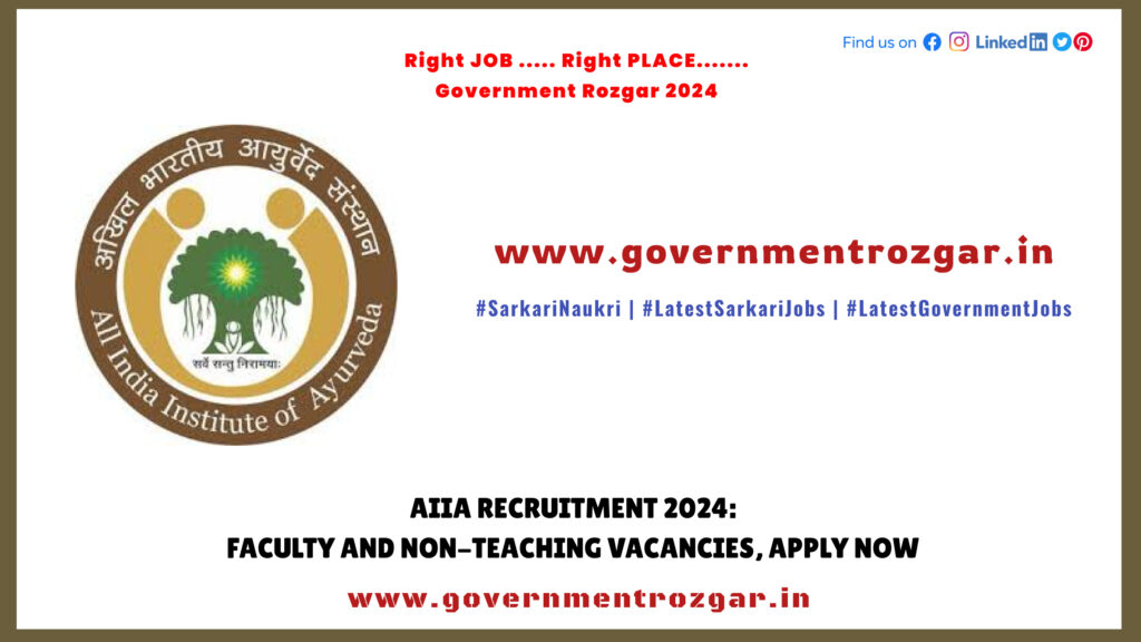 AIIA Recruitment 2024: Faculty and Non-Teaching Vacancies, Apply Now