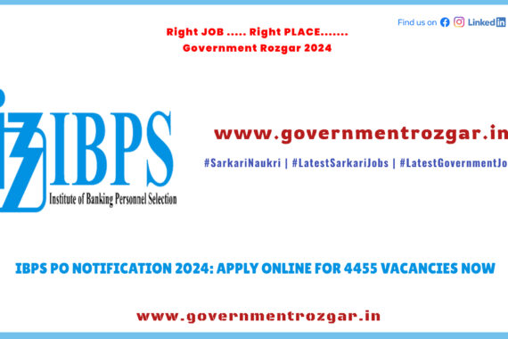 IBPS PO Notification 2024 application details and 4455 vacancies