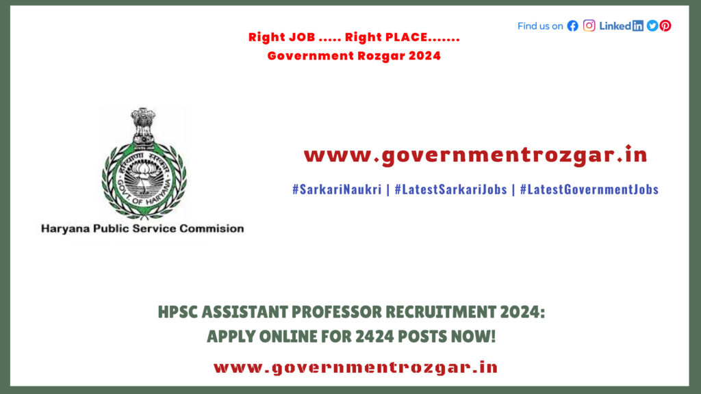 HPSC Assistant Professor Recruitment 2024: Apply Online for 2424 Posts Now!