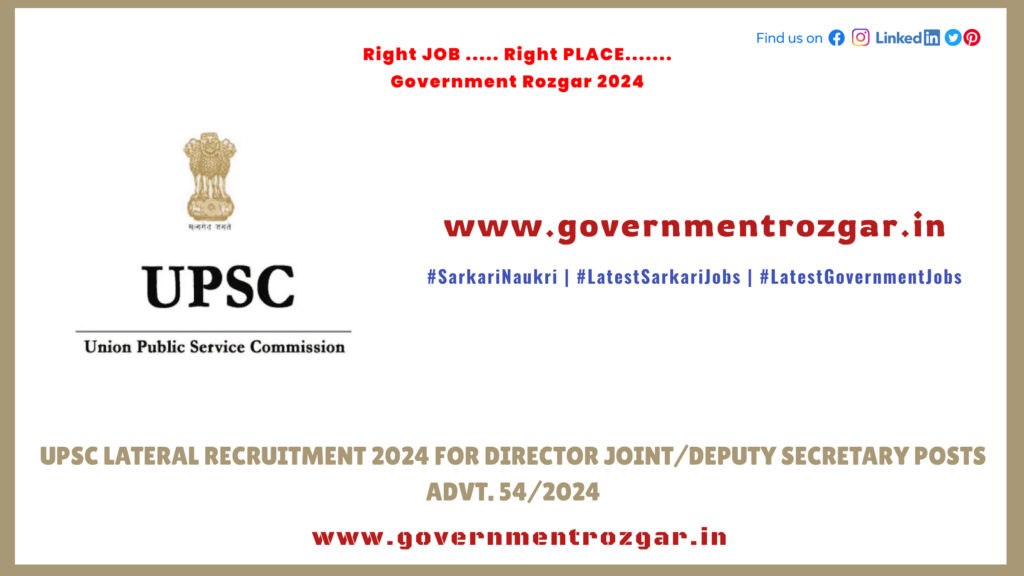 UPSC Lateral Recruitment 2024 for Director Joint/Deputy Secretary posts Advt. 54/2024