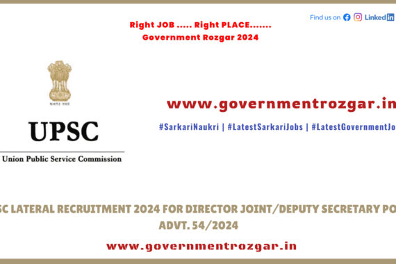 UPSC Lateral Recruitment 2024 for Director, Joint Secretary, Deputy Secretary positions under Advt. 54/2024.