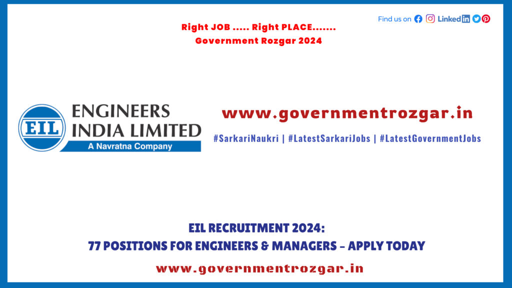 EIL Recruitment 2024: 77 Positions for Engineers & Managers – Apply Today