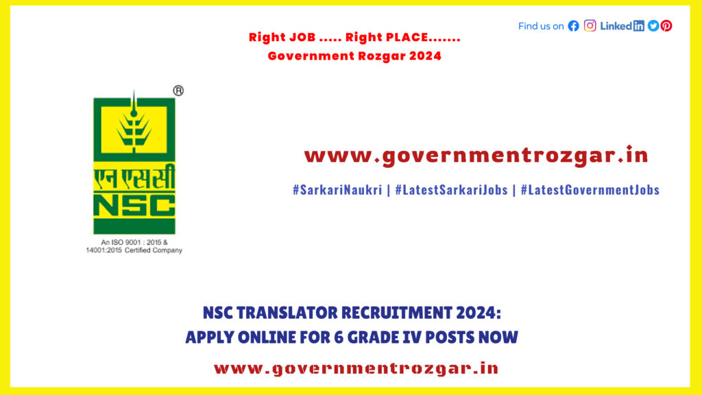 NSC Translator Recruitment 2024: Apply Online for 6 Grade IV Posts Now