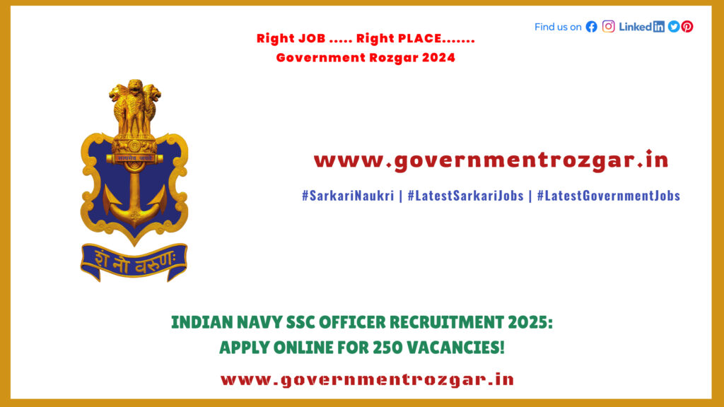 Indian Navy SSC Officer Recruitment 2025: Apply Online for 250 Vacancies!