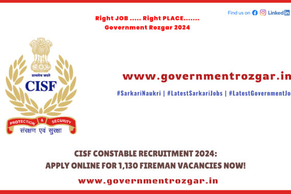 Image of CISF Constable Recruitment 2024 banner, showcasing 1,130 fireman vacancies and instructions for applying online.