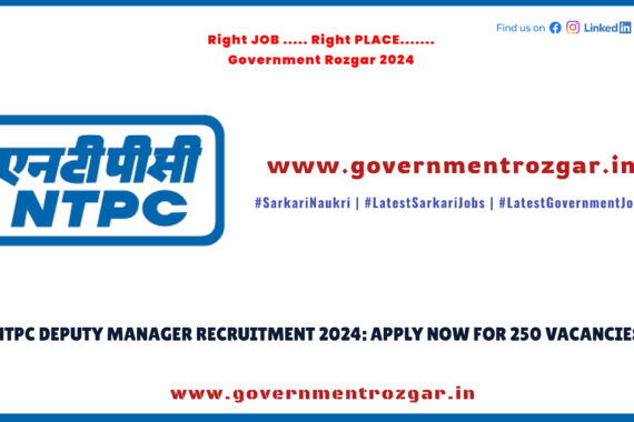 NTPC Deputy Manager Recruitment 2024 Announcement with 250 Vacancies