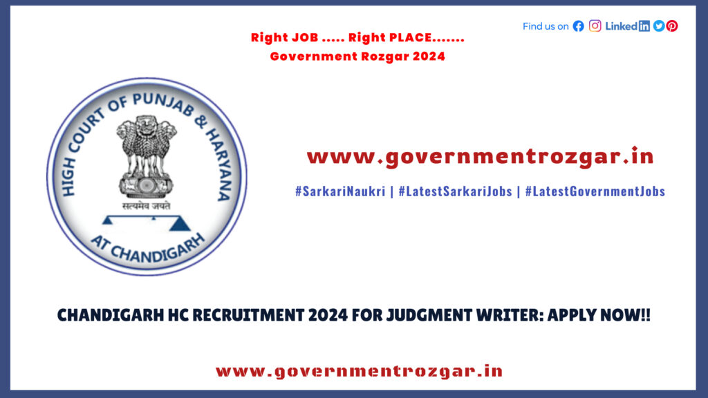 Chandigarh HC Recruitment 2024 for Judgment Writer: Apply now!!