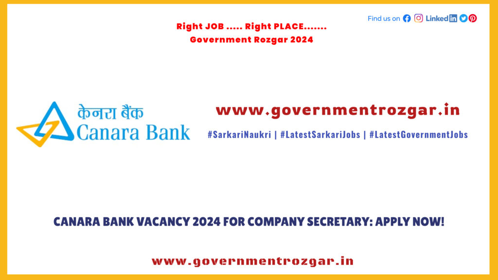 Canara Bank Vacancy 2024 for Company Secretary: Apply Now!