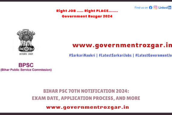 Bihar PSC 70th Notification 2024 Overview with Exam Date and Application Process