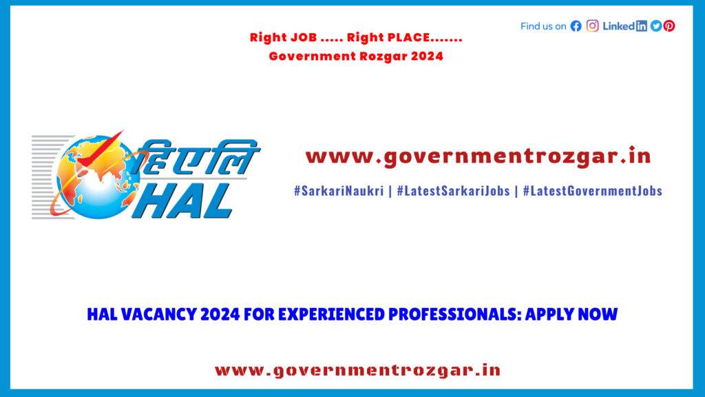 HAL Vacancy 2024 for Experienced Professionals: Apply Now